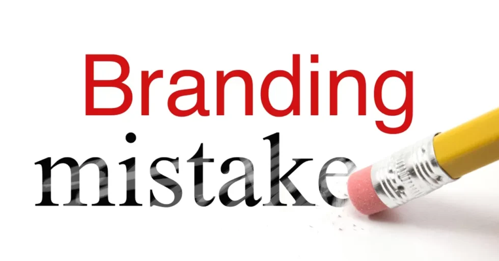 branding mistakes businesses should avoid branding mistakes businesses should avoid
